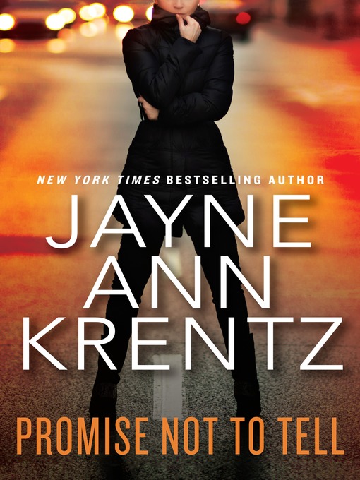 Title details for Promise Not to Tell by Jayne Ann Krentz - Available
